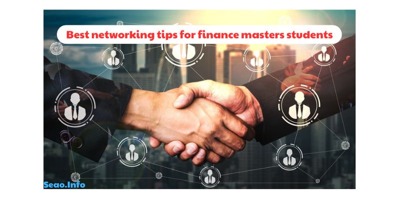 Best networking tips for finance masters students (1)