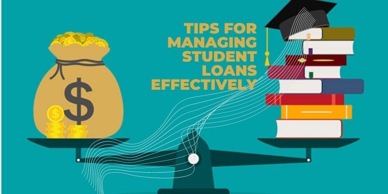 Tips for managing student loans effectively