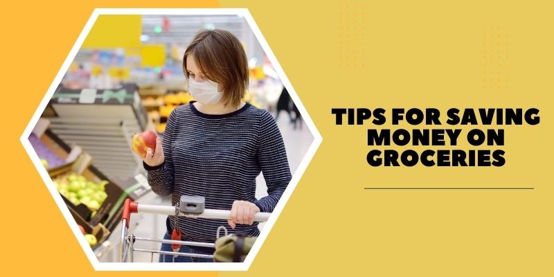 Tips for saving money on groceries