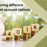 Exploring Different Retirement Account Options