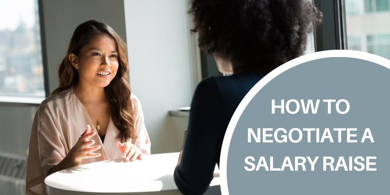 How to negotiate a salary raise