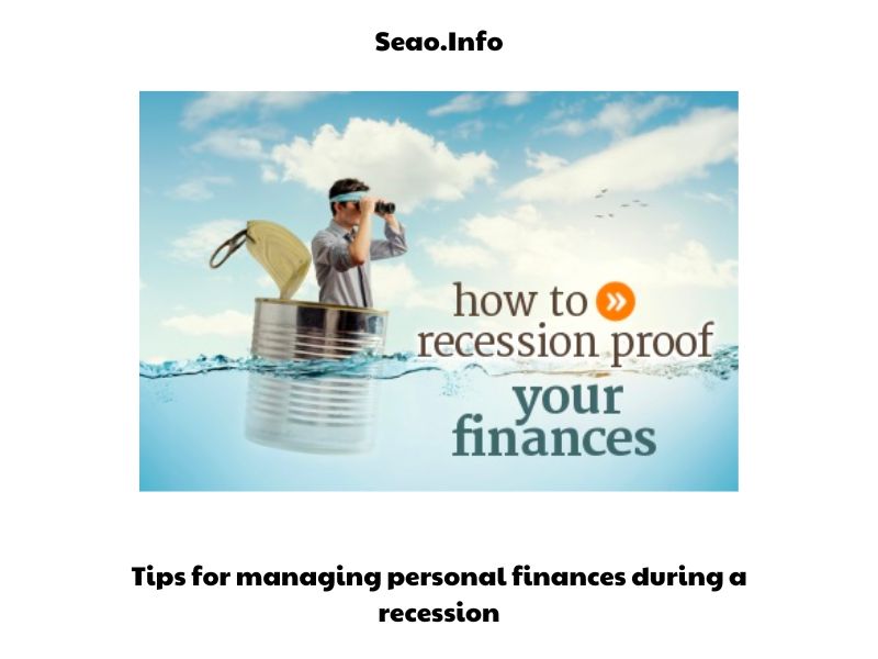 Tips for managing personal finances during a recession