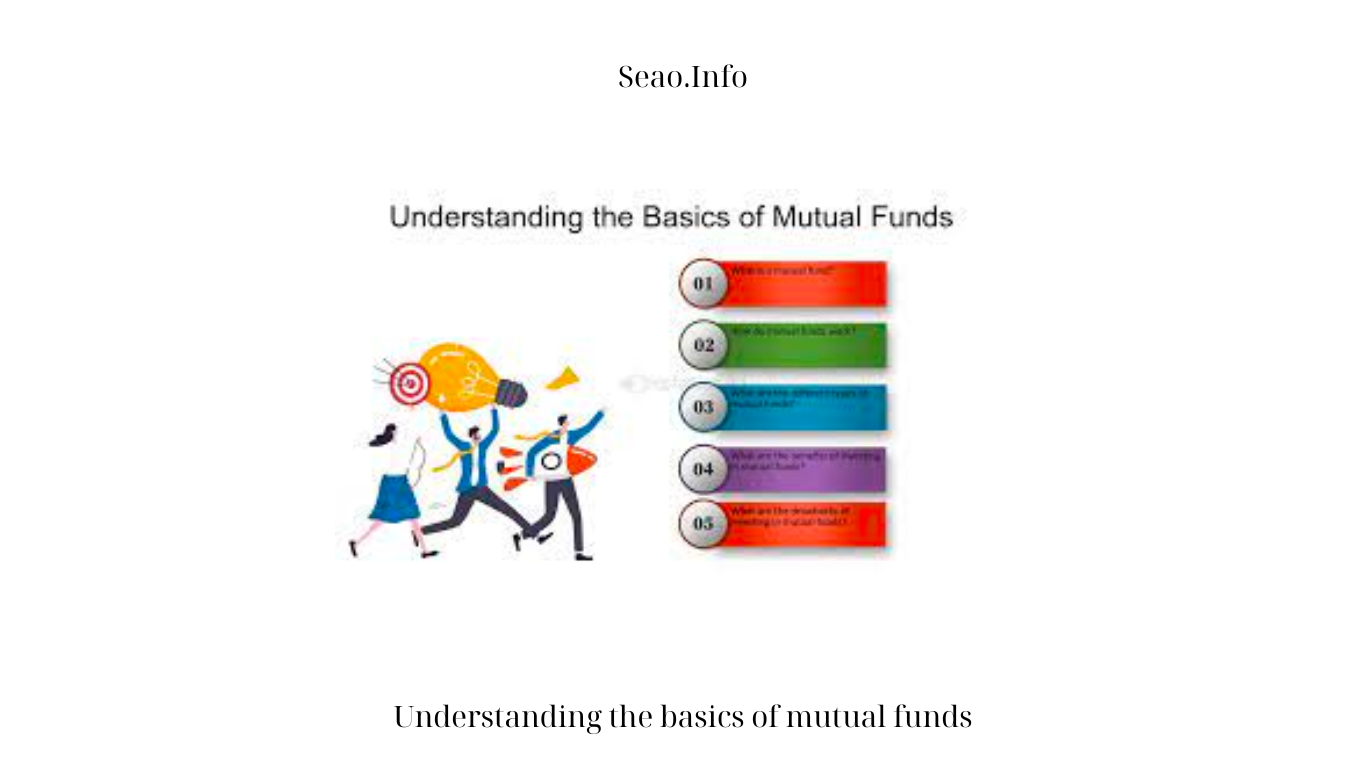 understanding the basics of mutual funds